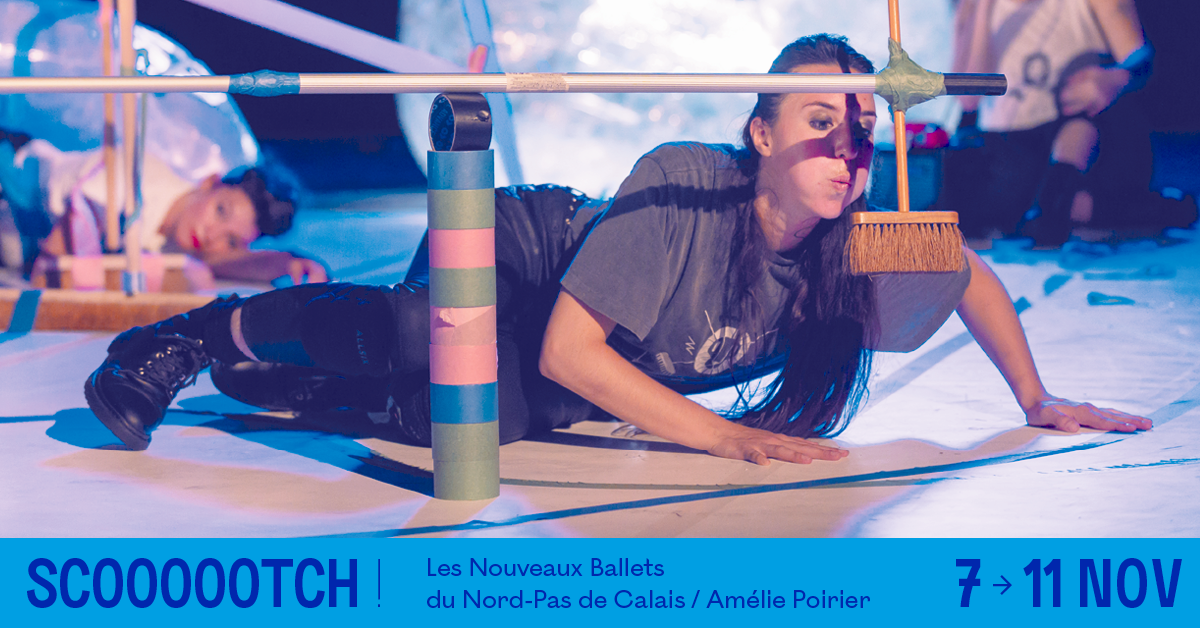 SCOOOOOTCH ! - Les Nouveaux Ballets du Nord-Pas de Calais / Amélie Poirier