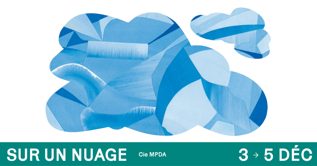Sur un nuage - Cie MPDA / Alexandra Lacroix